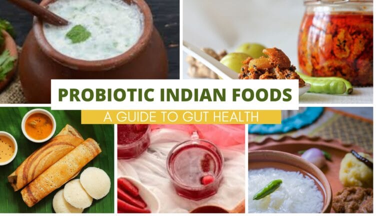 Probiotic Indian Foods: A Guide to Gut Health
